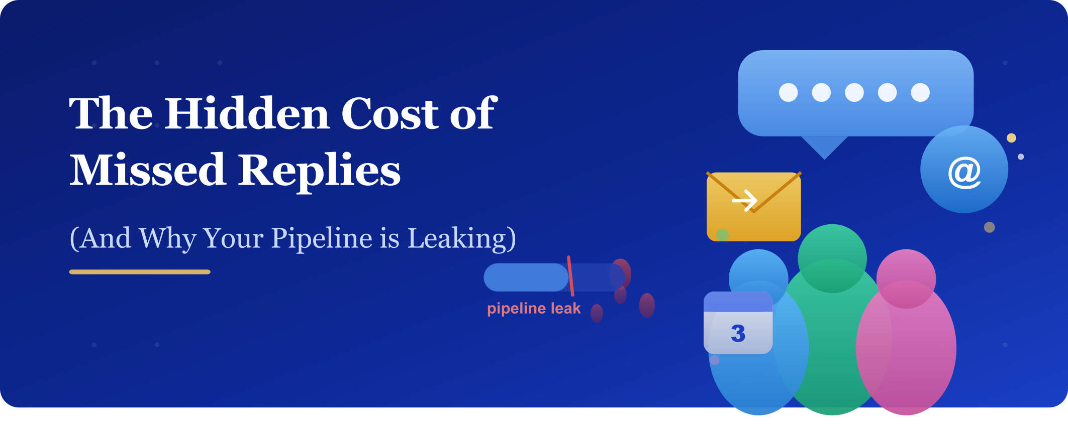 The Hidden Cost of Missed Replies (And Why Your Pipeline is Leaking)